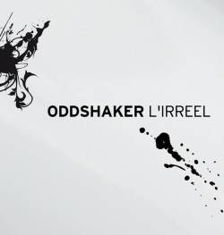 Odd Shaker : L’irréel